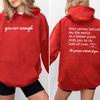 Yeterlisin Sevgili Arkamdaki Kişi Çift Taraflı Kapüşonlu Sweatshirt Ön ve Arka Kapüşonlu Sweatshirt Pozitiflik Sweatshirtü İntihar Önleme Sweatshirtü
