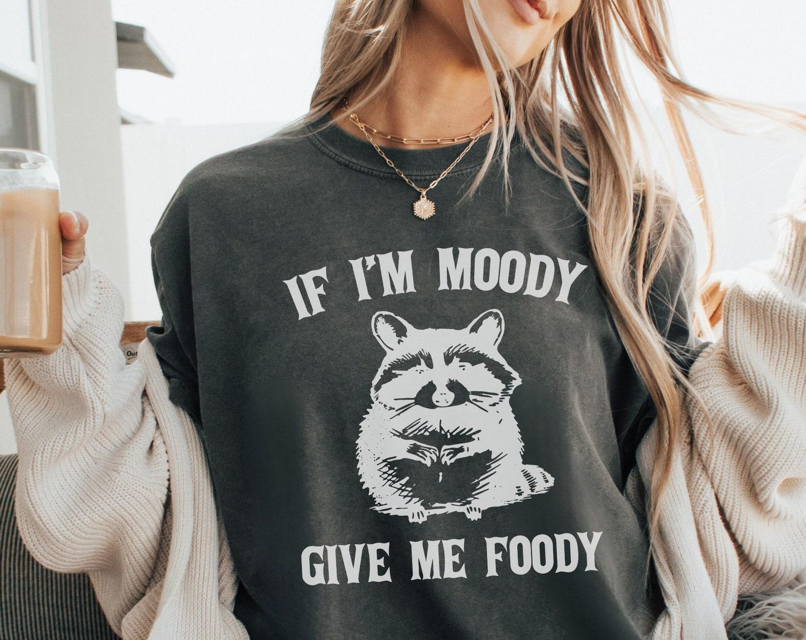 If I m Moody Give Me Foody Comfort Colors® T-Shirt, Vintage Raccoon T-Shirt, Funny Retro Shirt, Graphic Tee, Funny Women s Aesthetic T-Shirt 2XL