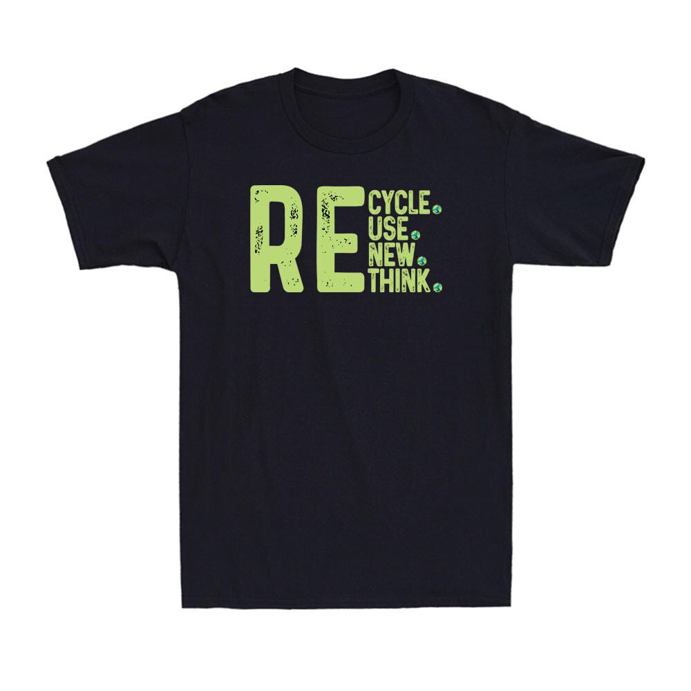 Recycle Reuse Renew Rethink Crisis Environmental Activism Retro Men s T-Shirt XL