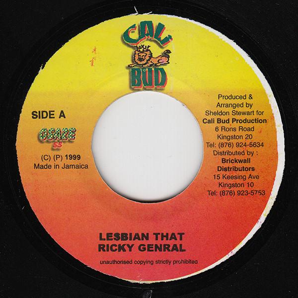 

7inch Record RICKY GENERAL - Lesbian That NONE Cali Bud 1999 Jamaica Reggae, Ska & Dub Used