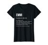Name Definition Funny Name Gift Emmi T-Shirt