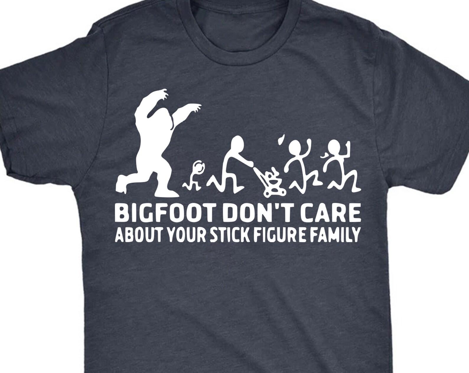 Funny Bigfoot Shirts, Bigfoot Dont Care About Your Stick Figure Family Shirt, Mountain Dude Tshirt, Sasquatch T-Shirt, Yeti Graphic Shirt 4XL
