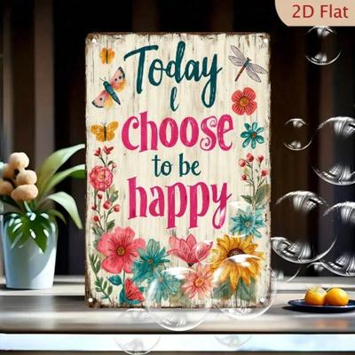 Today I Choose To Be Happy Metal Sign  X Inch Rustic Flower Butterfly Wall Art