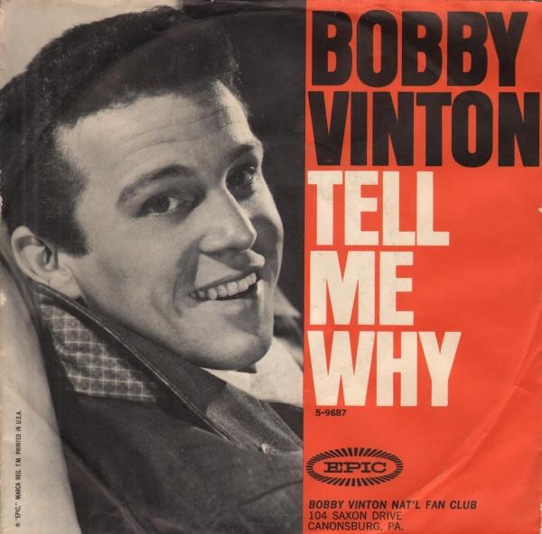 

7inch Record BOBBY VINTON - Tell Me Why / Remembering 59687 Epic 1964 US Rock Used
