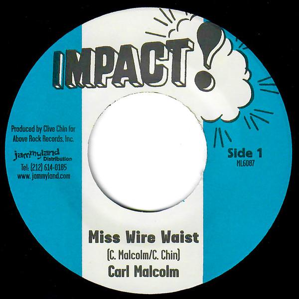 

7inch Record CARL MALCOLM - Miss Wire Waist ML6087 Impact! US Reggae, Ska & Dub Used