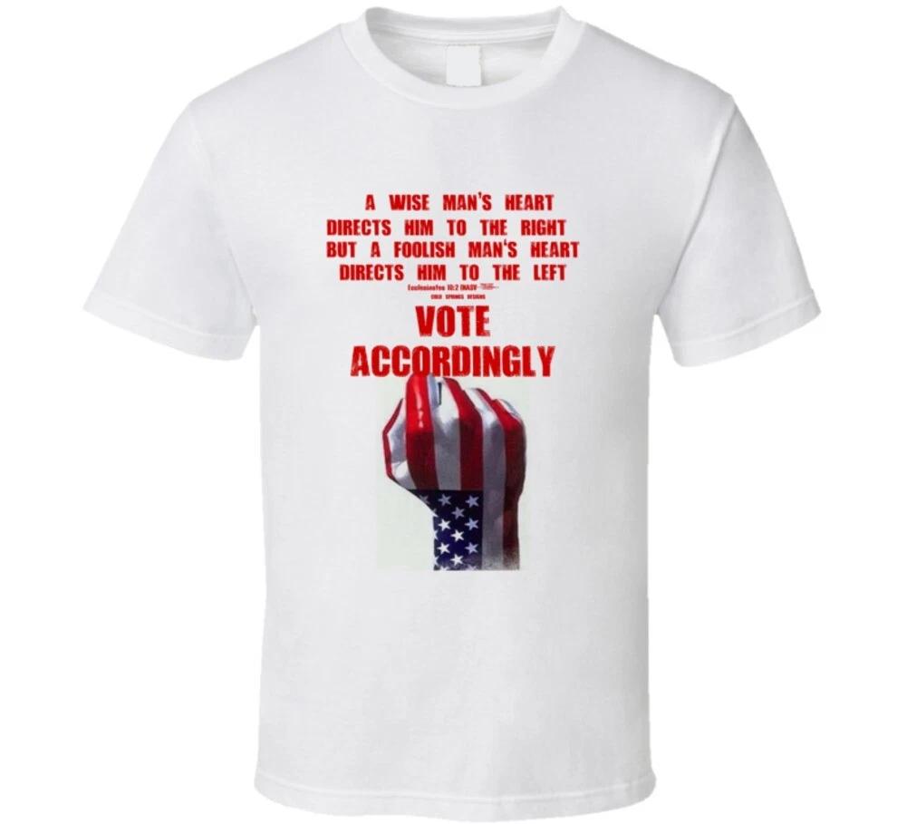 

A Wise Man s Heart Directs Him To The Right. Ecc 10 2 Vote Accordingly T Shirt 4XL