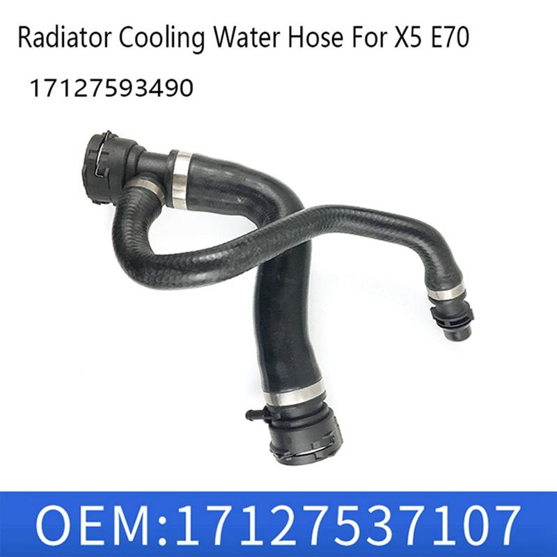 New Auto Parts Water Hose Upper Water Hose For BMW X5 E70 17127537107 17127593490