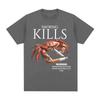 Smoking Kills Crab T Shirts Unhinged Weirdcore Weird Graphic TShirt Harajuku Cotton Short Sleeve Tee Shirt Oversized Streetwear