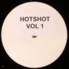12inch Record UNKNOWN ARTIST  Hotshot Vol. 1 HOTSHOT1 Not On Label 2004 UK Dance  Electronica Used