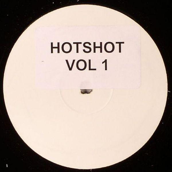 

12-дюймовая пластинка НЕИЗВЕСТНЫЙ ИСПОЛНИТЕЛЬ Hotshot Vol. 1 HOTSHOT1 Не на этикетке 2004 Великобритания Танцевальная Электроника Б/у