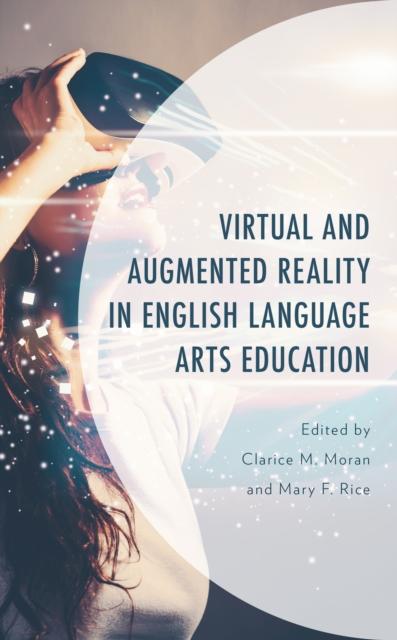 The Virtual and Augmented Reality In English Language Arts Education Book