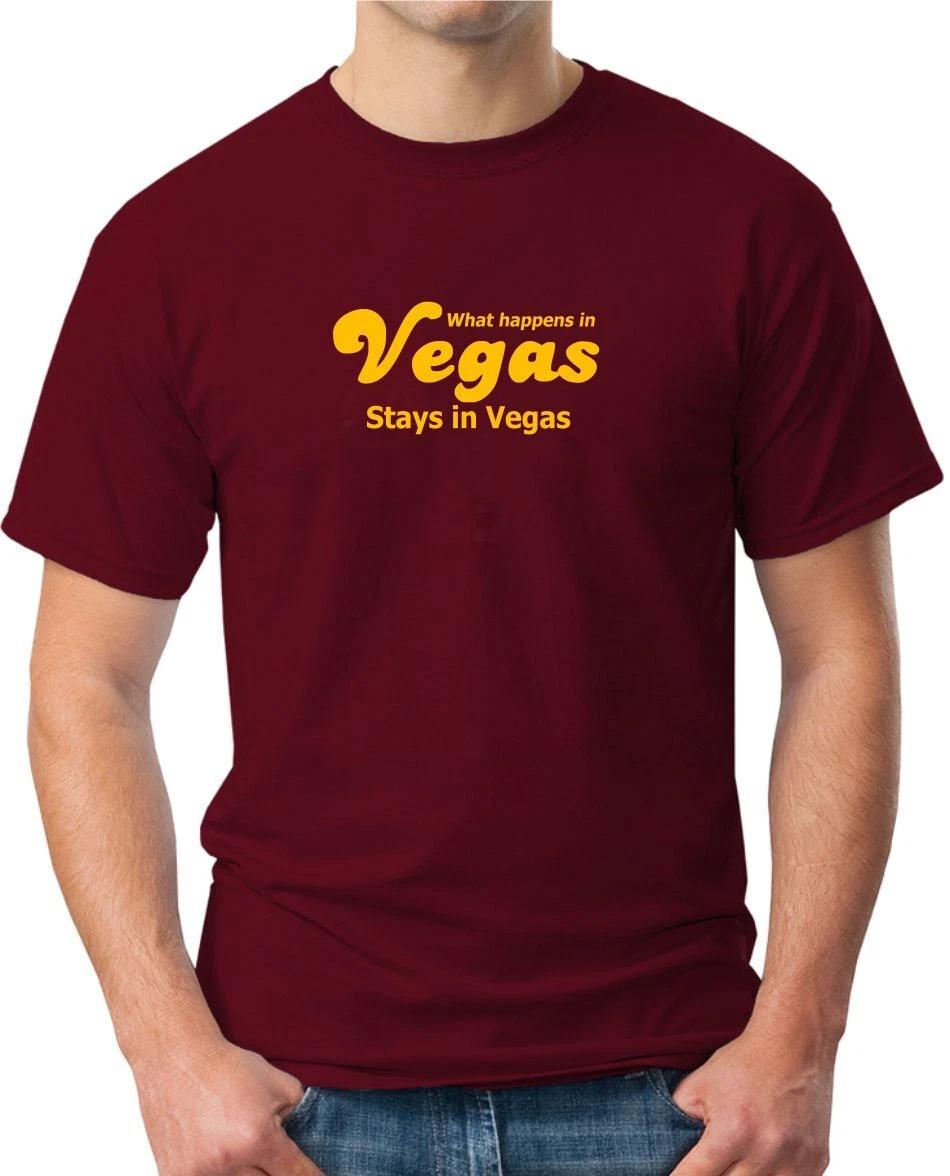 WHAT HAPPENS IN VEGAS STAYS IN VEGAS - FUNNY SLOGAN Mens Womens Kids T-Shirt 3XL