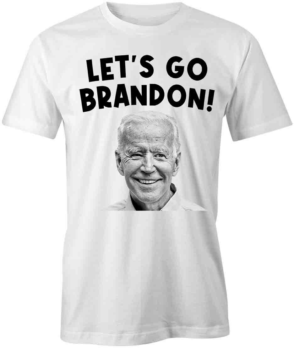 LET S GO BRANDON TShirt Tee S1WCA695 POLITICAL, BIDEN, REPUBLICAN, FUNNY, FJB M