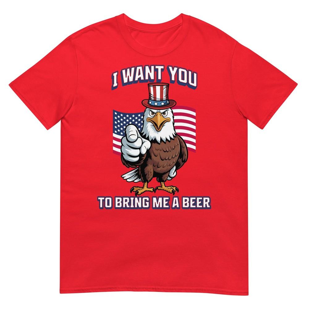 I Want You To Bring Me A Beer Eagle Funny 4th Of July Tshirt S