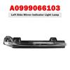 Left Side Mirror Indicator Light Lamp for Benz W206 W223 W214 A0999066103