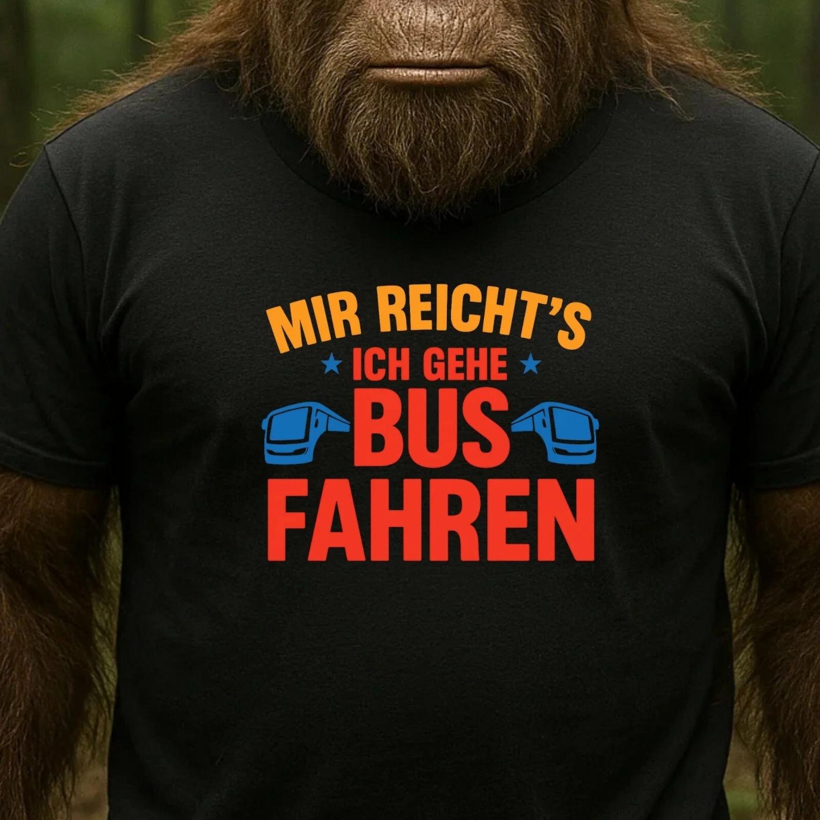 T-Shirt Mir reicht’s – ich geh Busfahren! Lustiger Spruch für Busfahrer L
