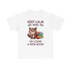 Keep Calm and Oh Look, a New Book T Shirt, Literary Escape, Book Lover T Shirt