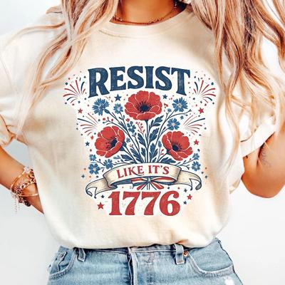 Resist Like It's 1776 Shirt, Anti Trump T-Shirt, America 250th Birthday Tee, 4th of July Patriotic Protest Graphic Shirt