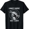 Drummers Make Music Not War Funny Novelty Drum Stick T-Shirt