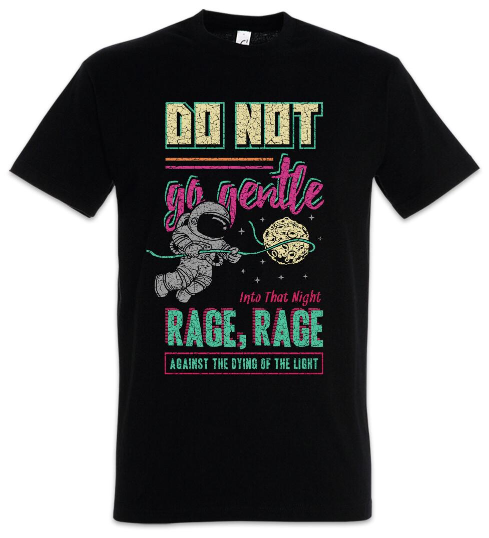 

Do Not Go Gentle T-Shirt Mens Womens Tees Top Pixel 8 Bit Geek Nerd Fun Retro Astronaut Space Planet XL