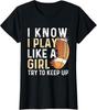 I Know I Play Like A Girl Try To Keep Up - American Football T-Shirt Unisex T-Shirt