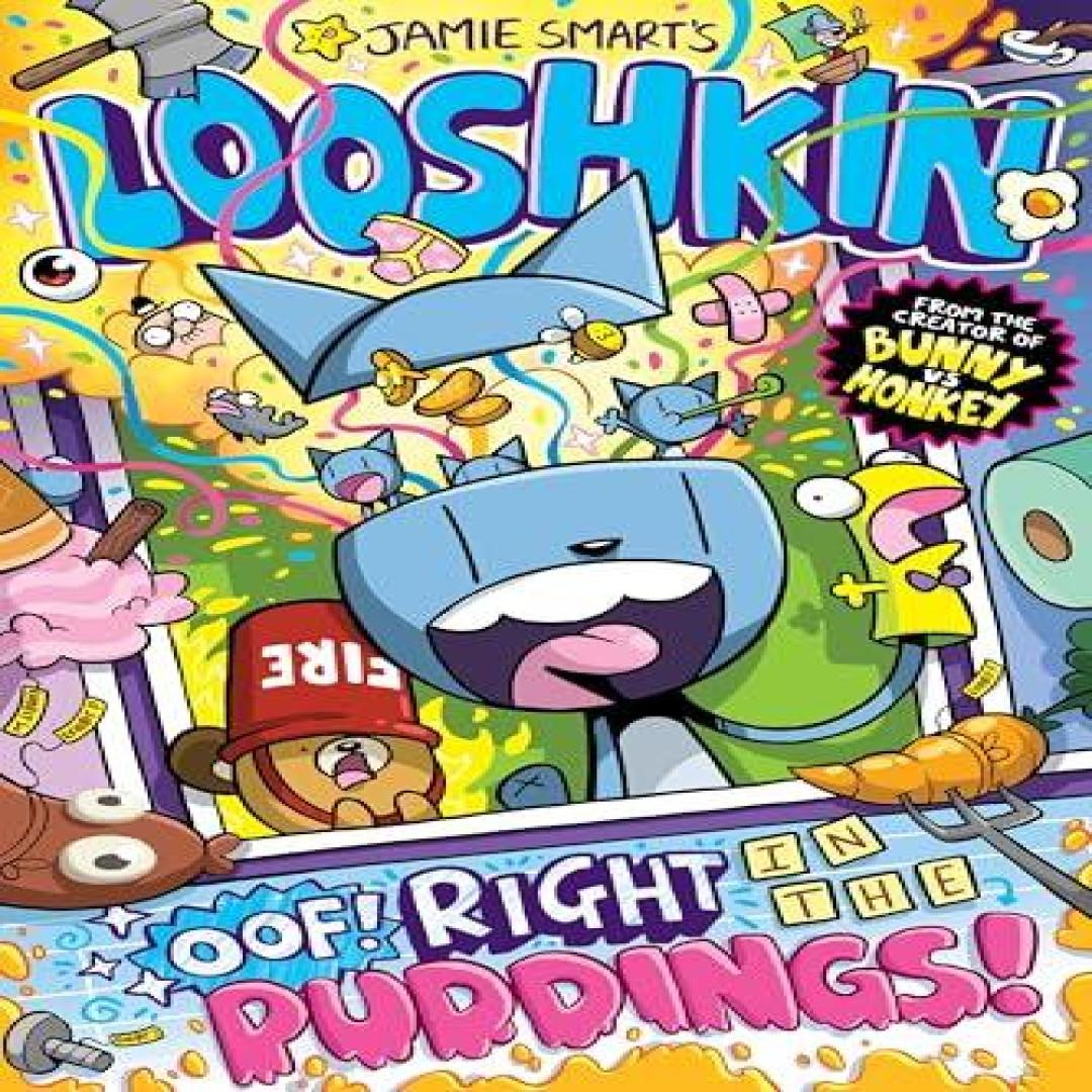 Looshkin Oof Direkt in die Puddings ein Phoenix Comicbuch vom millionenfach verkauften Jamie Smart... 9781788452939