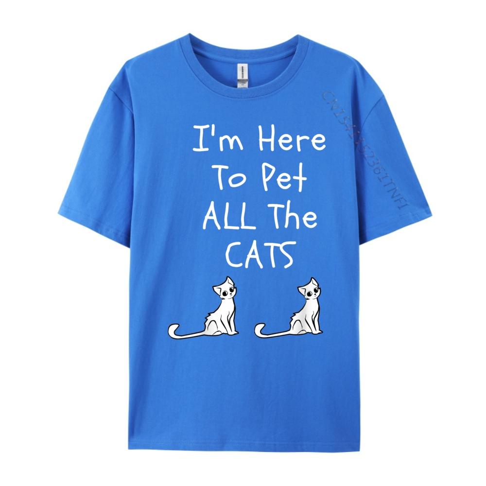 Im Here To Pet All The Cats Men Womens Kids Pink Graphic Tees High Quality Mens TShirt