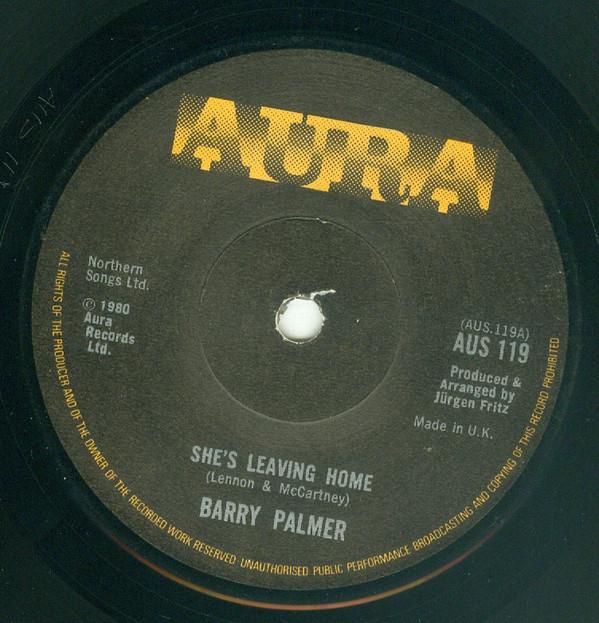 

7inch Record BARRY PALMER Shes Leaving Home AUS119 Aura 1980 UK Pop Used