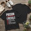 Afdruk achterkant Gevangenis is Perfect voor Liberalen T-shirts Mannen Grappige Quote Grappige Pure Katoen T-shirts Ronde Hals