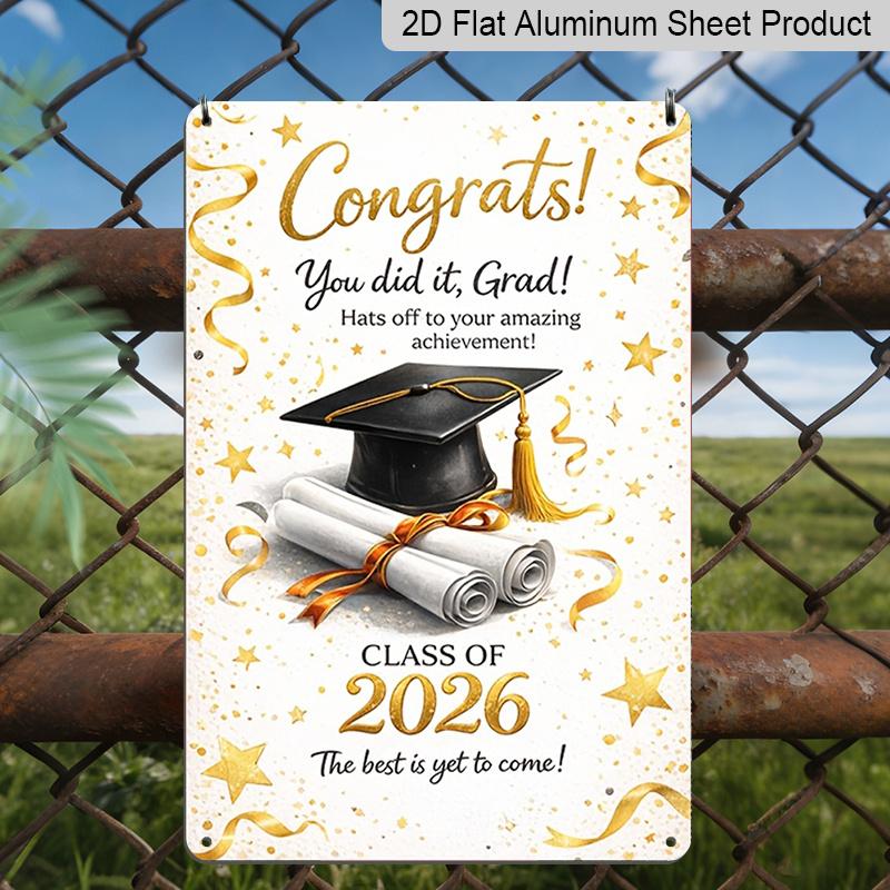 2D Flat, 1pc "Congrats Grad! Class of 2026" Aluminium Metal Wall Decor Sign - 8"x12" White & Gold Graduation Decor, Grad Cap & Diploma Wall Art