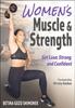 The Women???s Muscle & Strength : Get Lean, Strong, and Confident Book