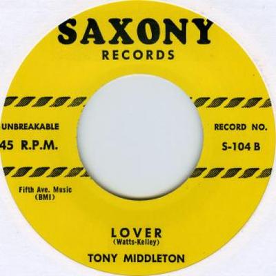 7inch Record TONY MIDDLETON / LOUIS PAYNE - Lover / That's Alright With Me SAXONY104 Saxony 1958 UK Blues