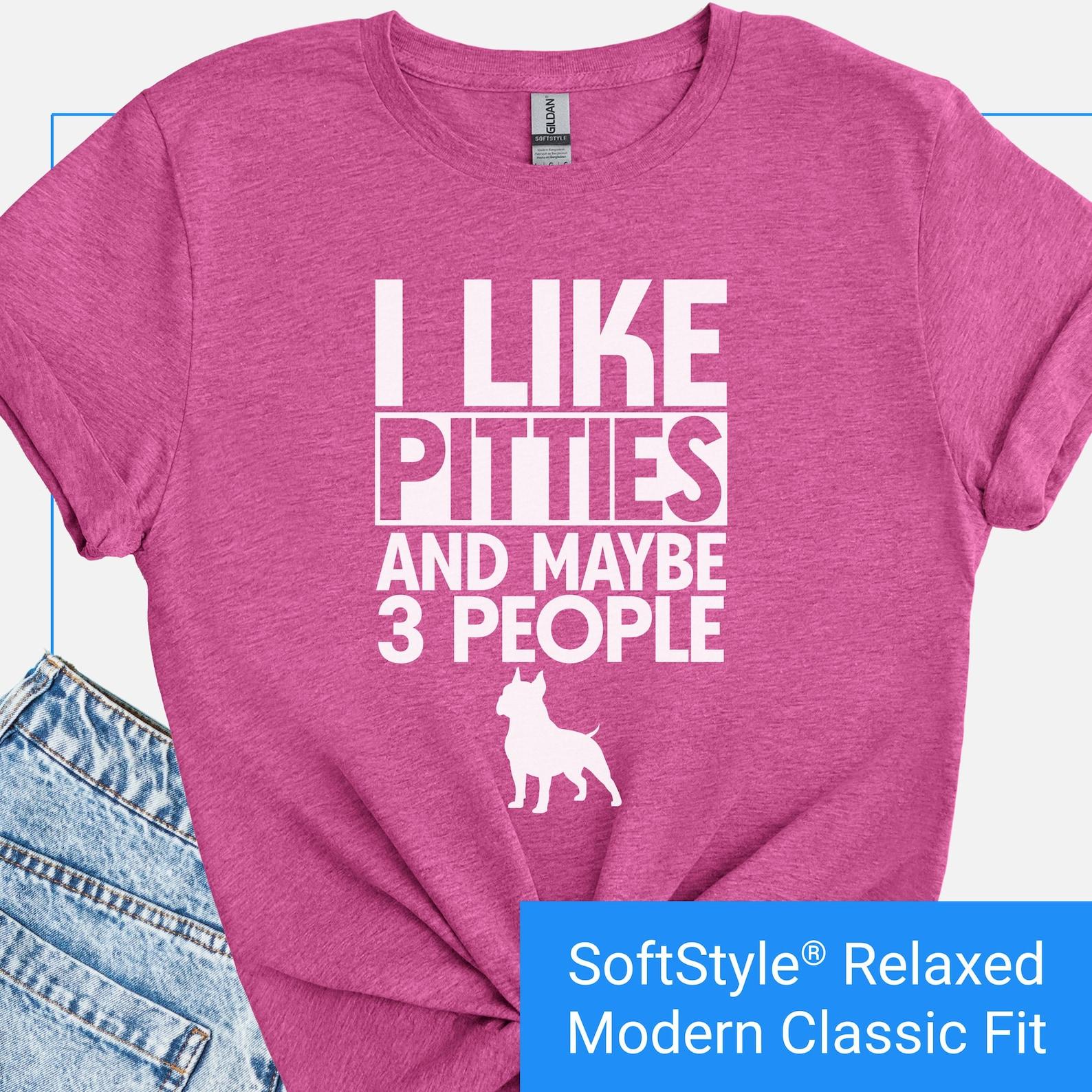 I Like Pitties Shirt, Funny Dog Shirt, Pit Bull T-Shirt, Pit Bull Lover Tee, Funny Pit Bull Gifts, Gift for Pit Bull Owners, Pittie Humor 3XL