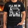 I'll Be In My Office Blacksmith T-Shirt, Funny Forging Gifts, Anvil Hammer Workshop Scene, Metalworker Humor, Craftsman, Birthday, Christmas