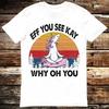 Unicorn Eff You See Kay Why Oh You LGBT Pride T  Shirt 6064