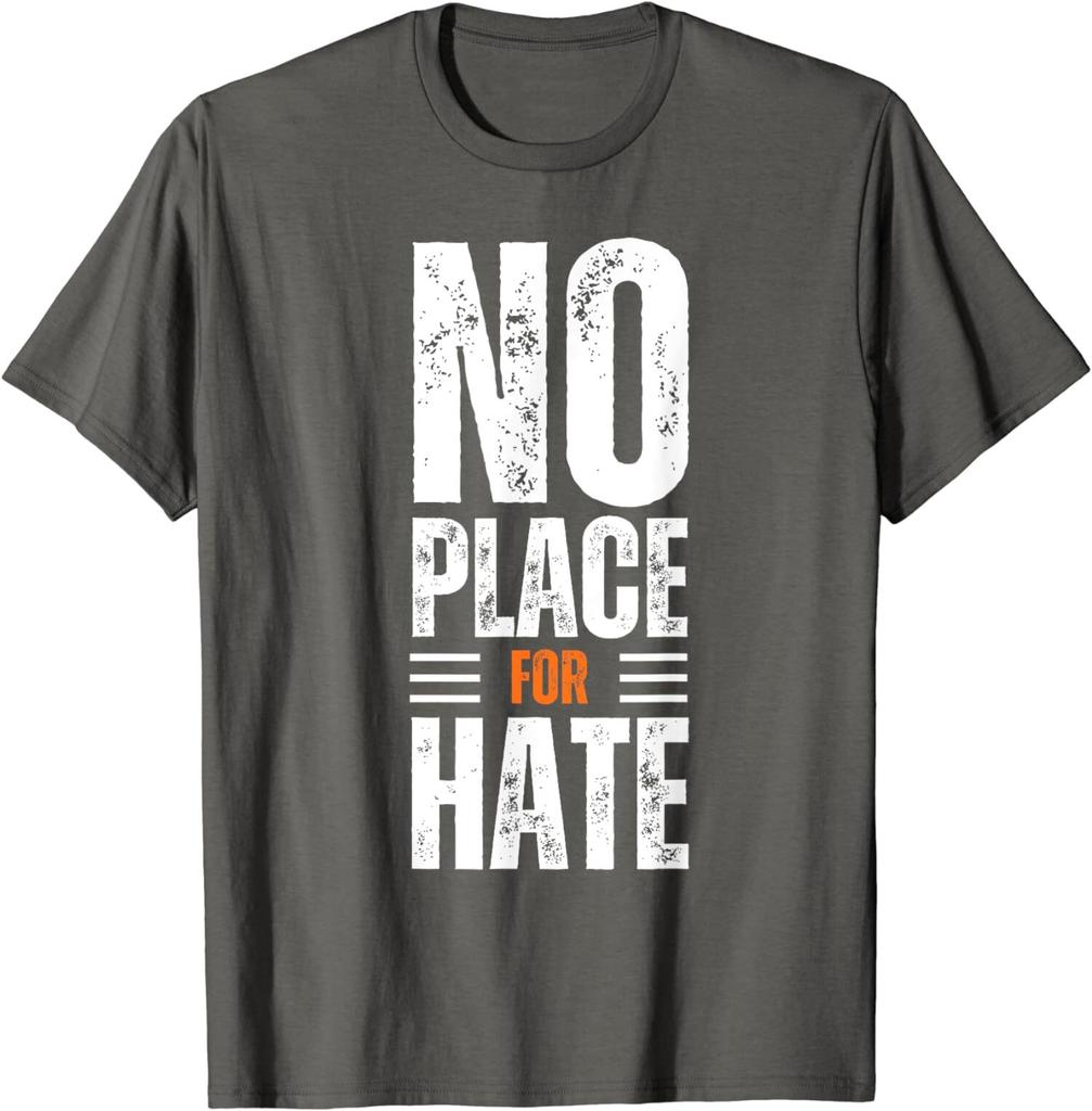 No Place For Hate Funny Vintage Motivational Quote Unisex T-Shirt