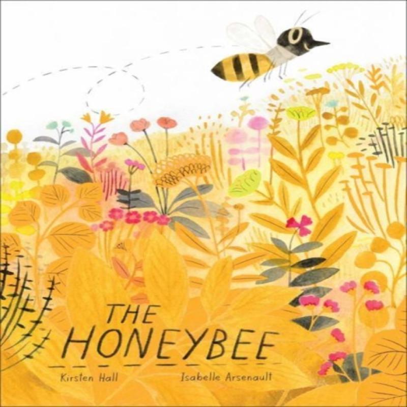 The Honeybee by Kirsten Hall Hardback Book 9781481469975