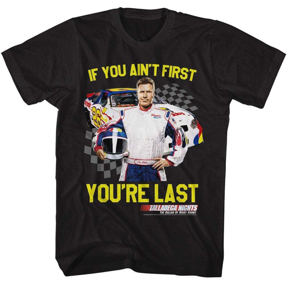 Talladega Nights Not First Youre Last Checkered Movie Shirt Unisex T-Shirt XXXL