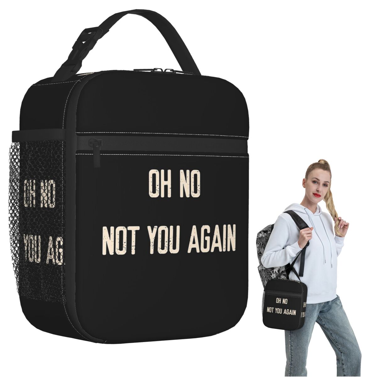 Oh No! Not You Again! Welcome Insulated Lunch Bag for Women Children Leakproof Food Boxes Thermal Lunch Box Tote One Size