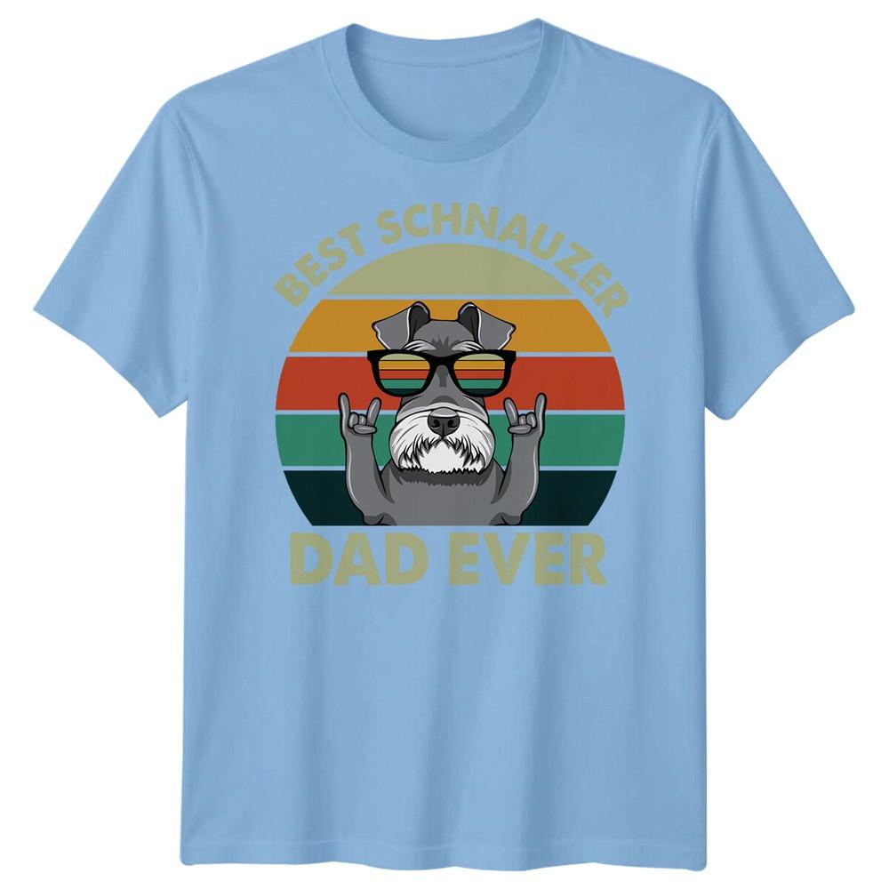 Unisexs Schnauzer Funny Fathers Day TShirt Tee Best Dad Ever Papa Life Daddy FD S