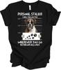 Boxer Personal Stalker Shirt Funny Boxer Dog Tee Gift for Boxer Mom Dad Owner