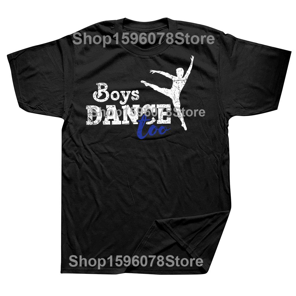 Boy Dance Too Ballerina Tee Shirt My Fun Man Dancer Gift Tee Shirt Fashion Casual Short Sleeve Crew Neck Loose Vintage Clothes