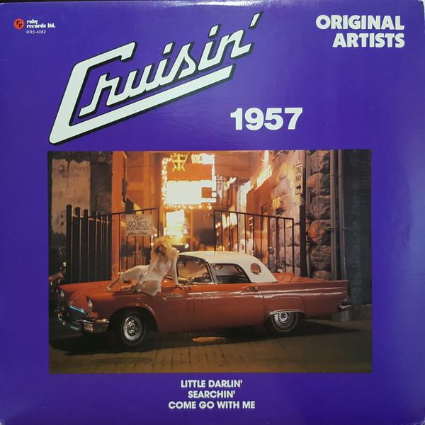 Виниловая пластинка РАЗЛИЧНЫЕ Cruisin 1957 RR34082 Ruby Records Li 1981 Канада Рок Б/У