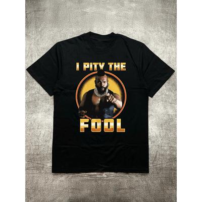 Herren Schwarzes Rundhals Kurzarm Baumwoll T-Shirt (200 g) mit "I Pity the Fool" Wärmeübertragungsdruck