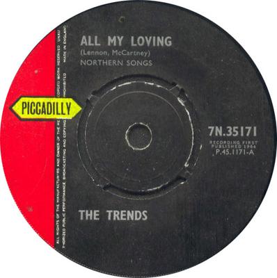 7inch Record TRENDS - All My Loving / Sweet Little Miss L 7N35171 Piccadilly 1964 UK Rock Used