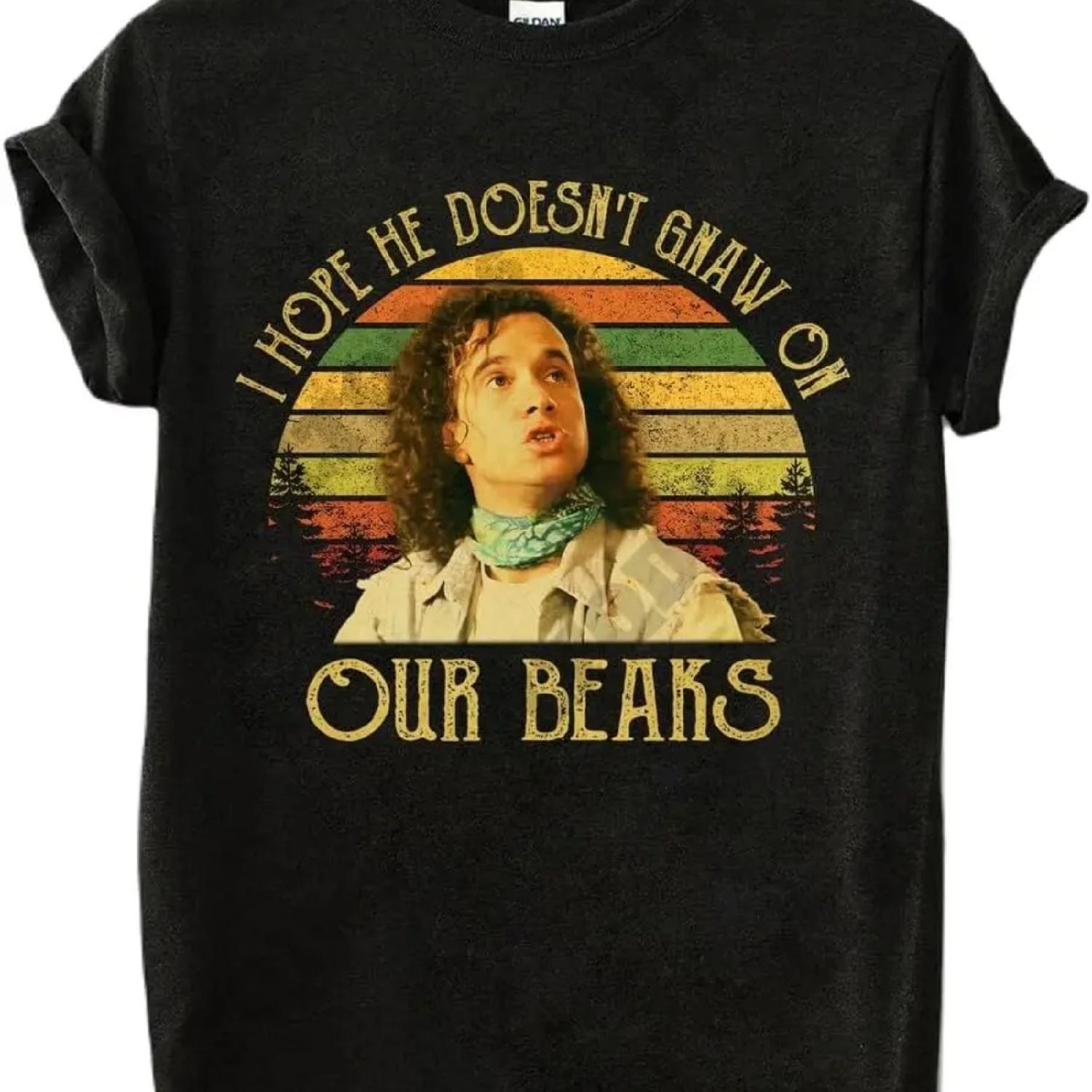 Encino Man Shirt, I Hope He Doesn t Gnaw On Our Beaks Vintage T-Shirt, Movies Quote Unisex Tshirt - Copy Black S