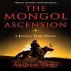 The Mongol Ascension by Andrew Varga Paperback Book 9781955307079