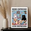 Coffee Cat Kitchen Canvas Wall Art More Espresso Less Depresso Black Cat Poster Print Wall Decor Cats Coffee Painting for Home Kitchen Dining Room
