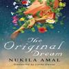 The Original Dream by Nukila Amal Paperback Book 9781503941199