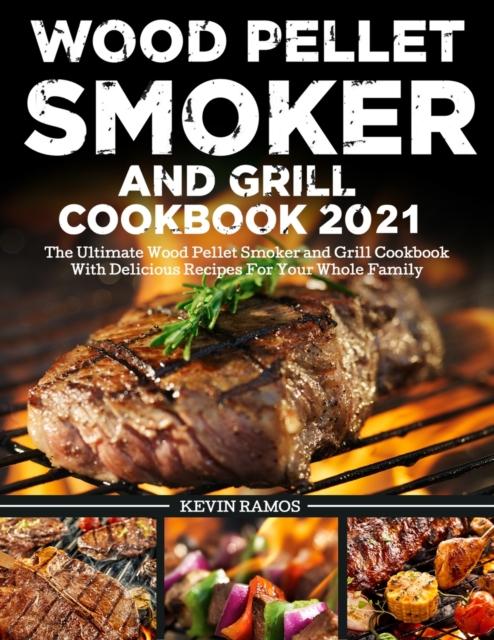 The Wood Pellet Smoker and Grill Cookbook Book